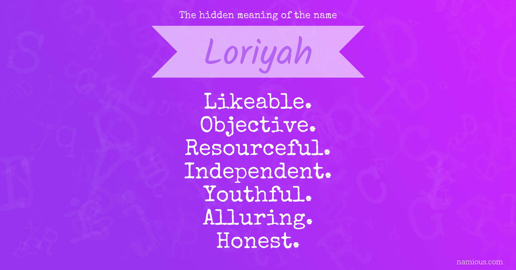 The hidden meaning of the name Loriyah