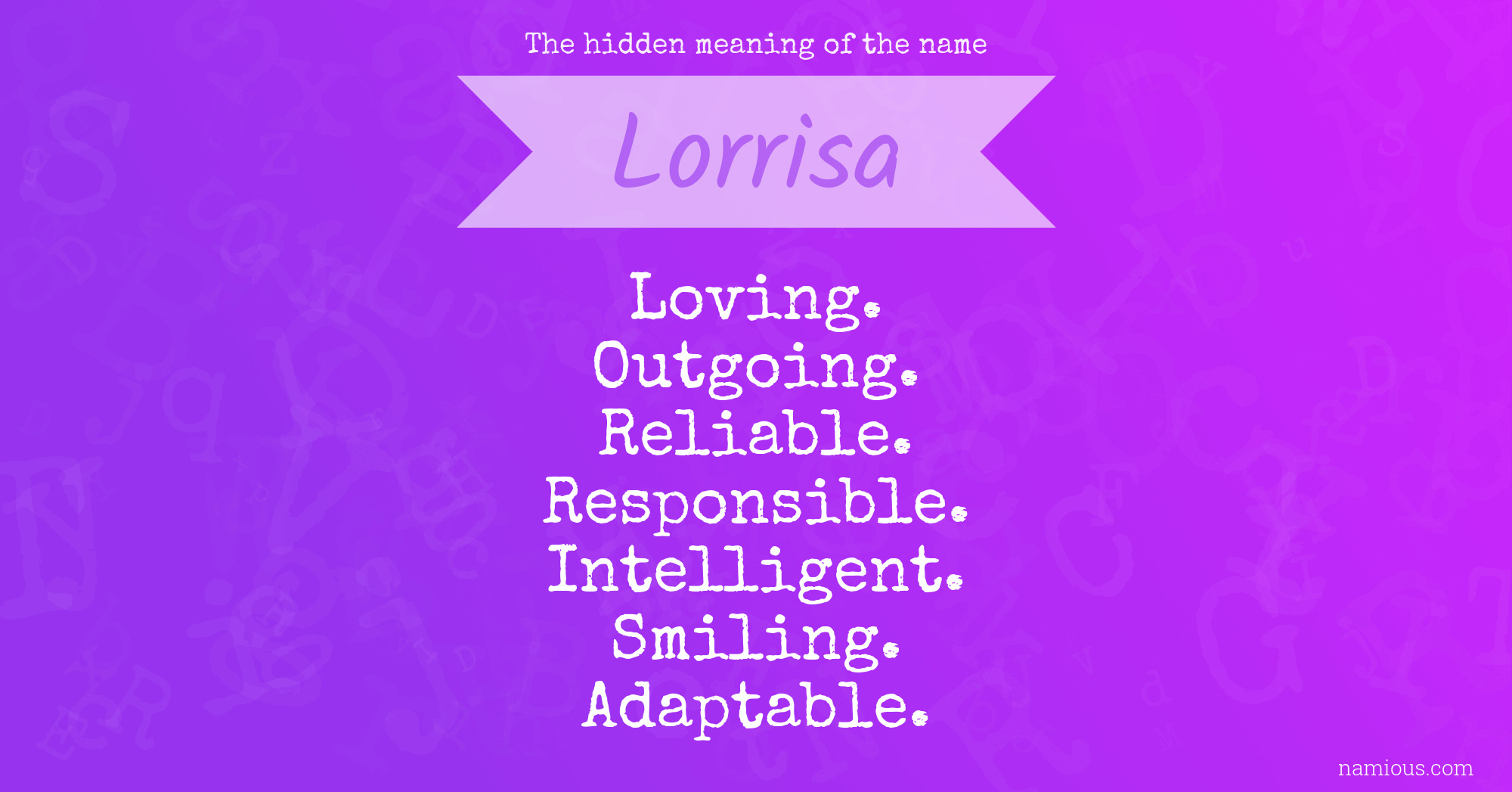 The hidden meaning of the name Lorrisa