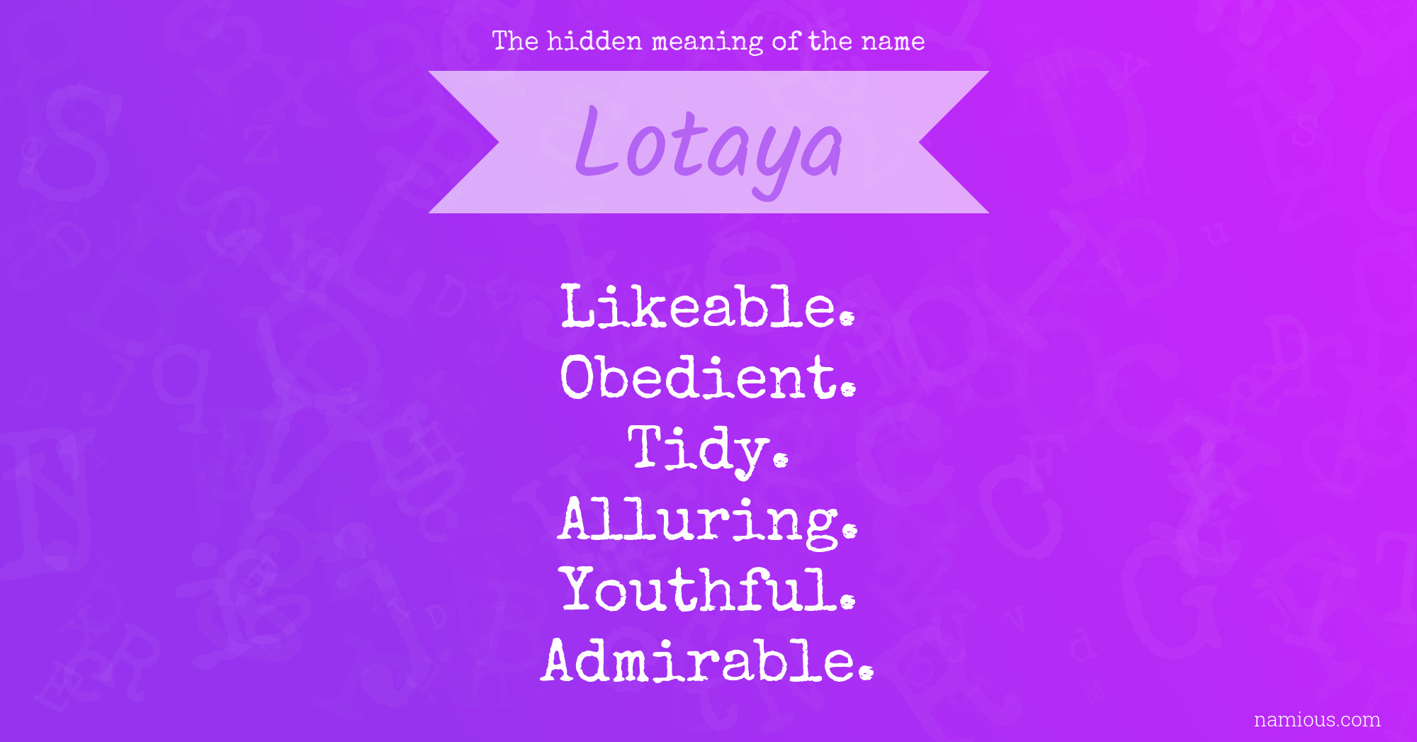 The hidden meaning of the name Lotaya