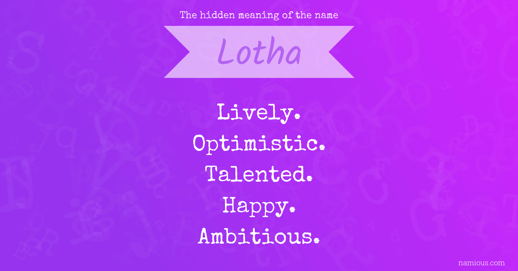 The hidden meaning of the name Lotha