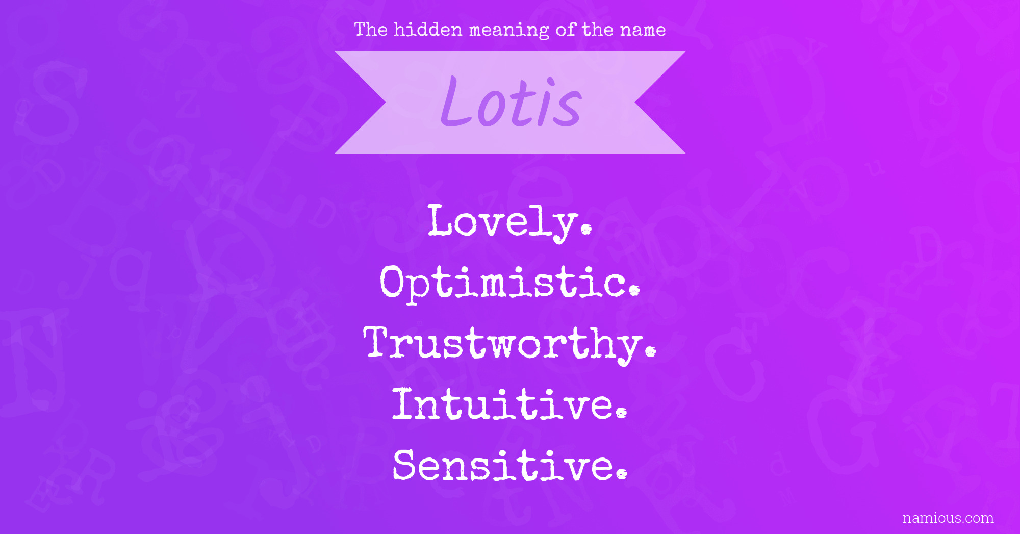 The hidden meaning of the name Lotis