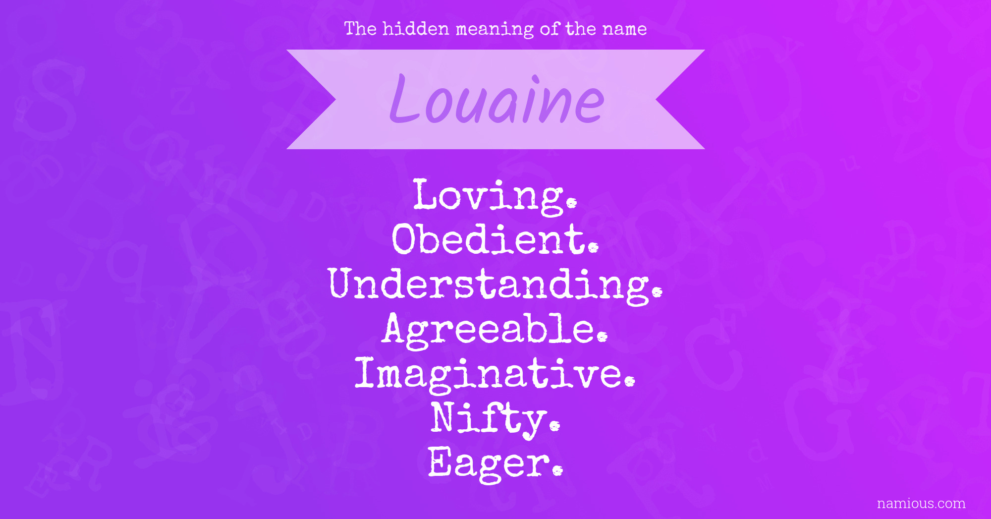 The hidden meaning of the name Louaine