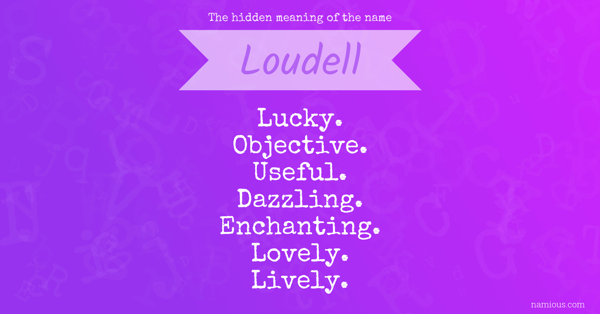 The hidden meaning of the name Loudell