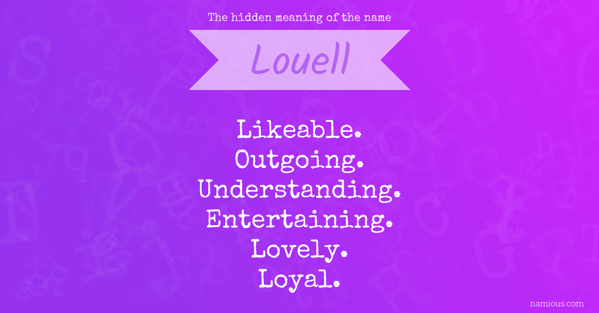 The hidden meaning of the name Louell