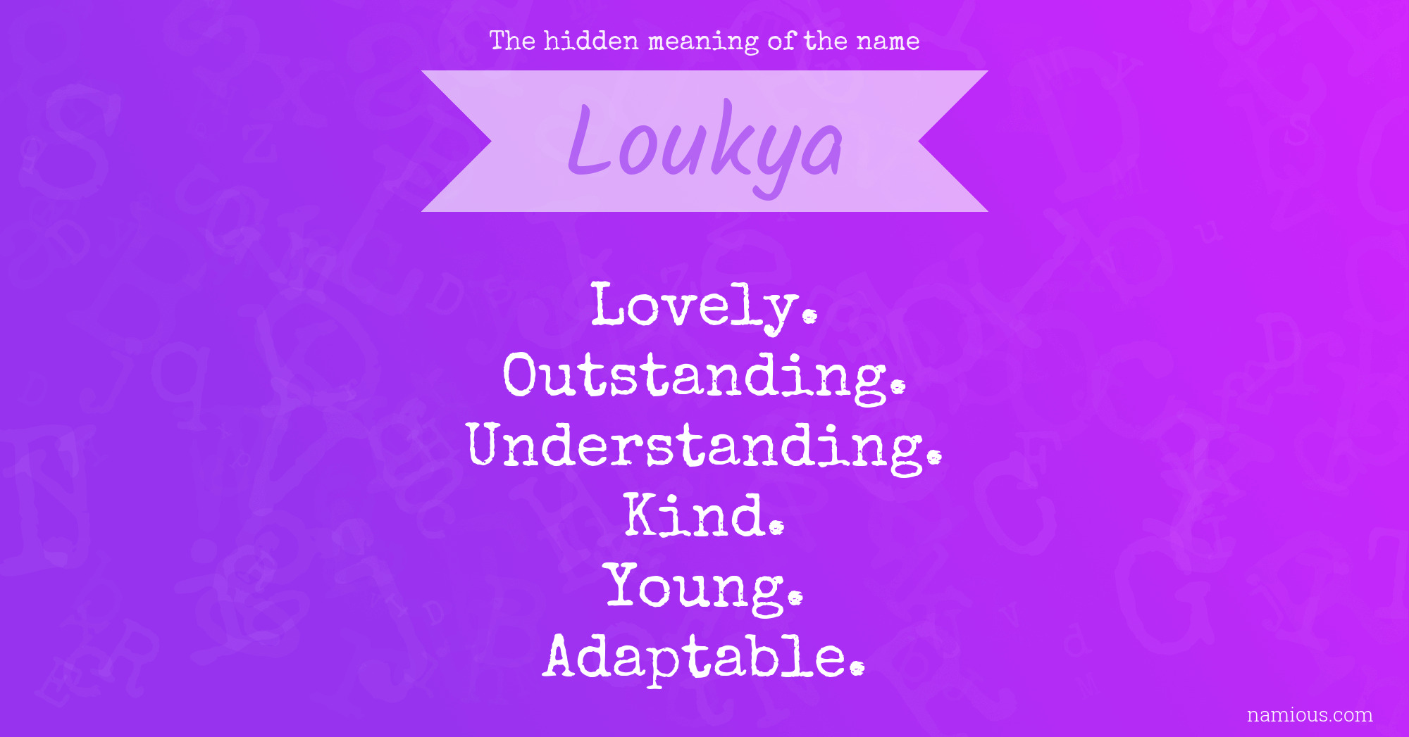 The hidden meaning of the name Loukya