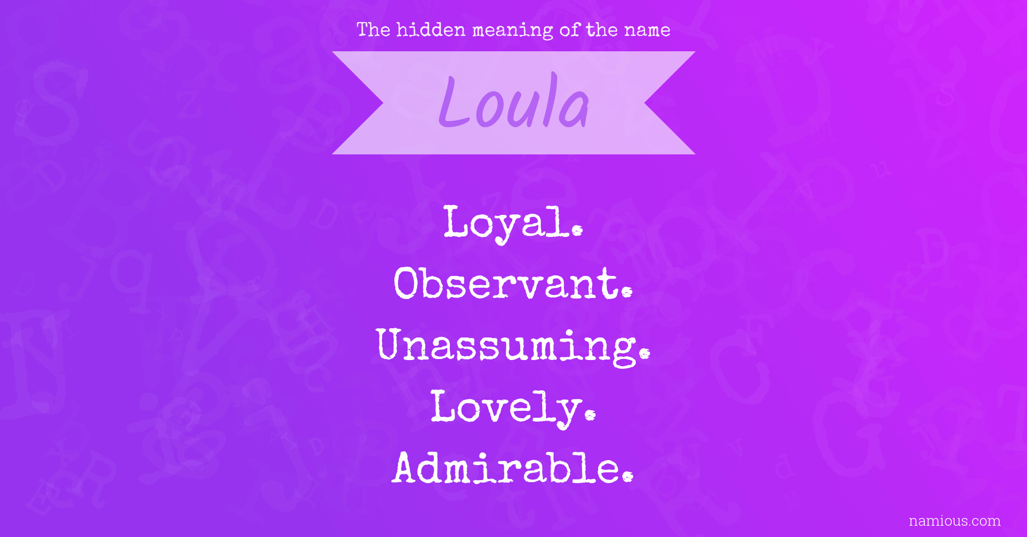 The hidden meaning of the name Loula