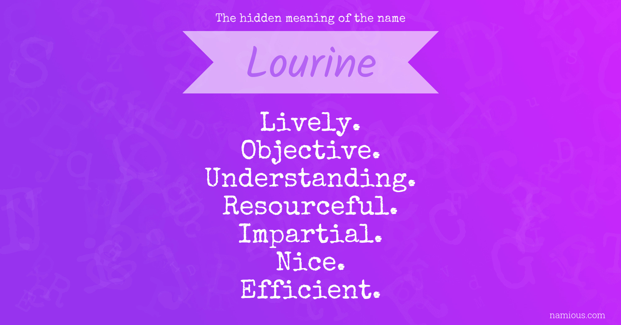 The hidden meaning of the name Lourine