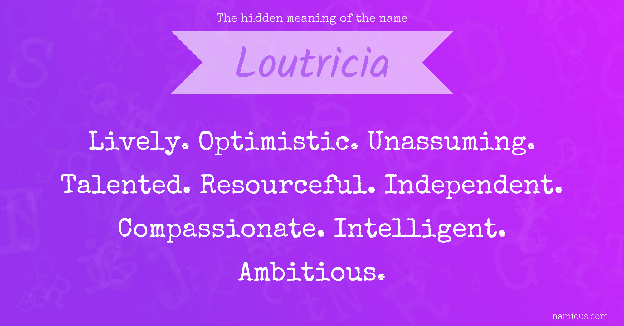 The hidden meaning of the name Loutricia