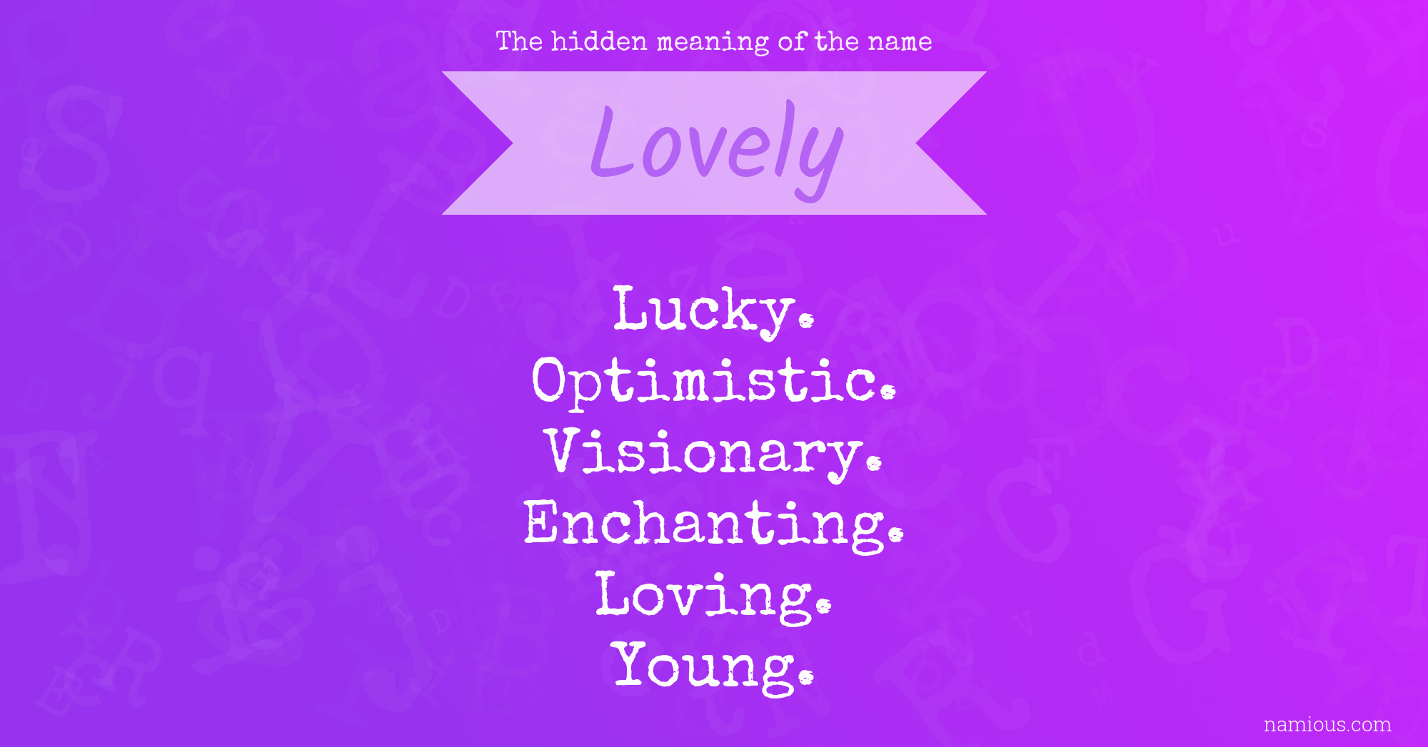 The hidden meaning of the name Lovely