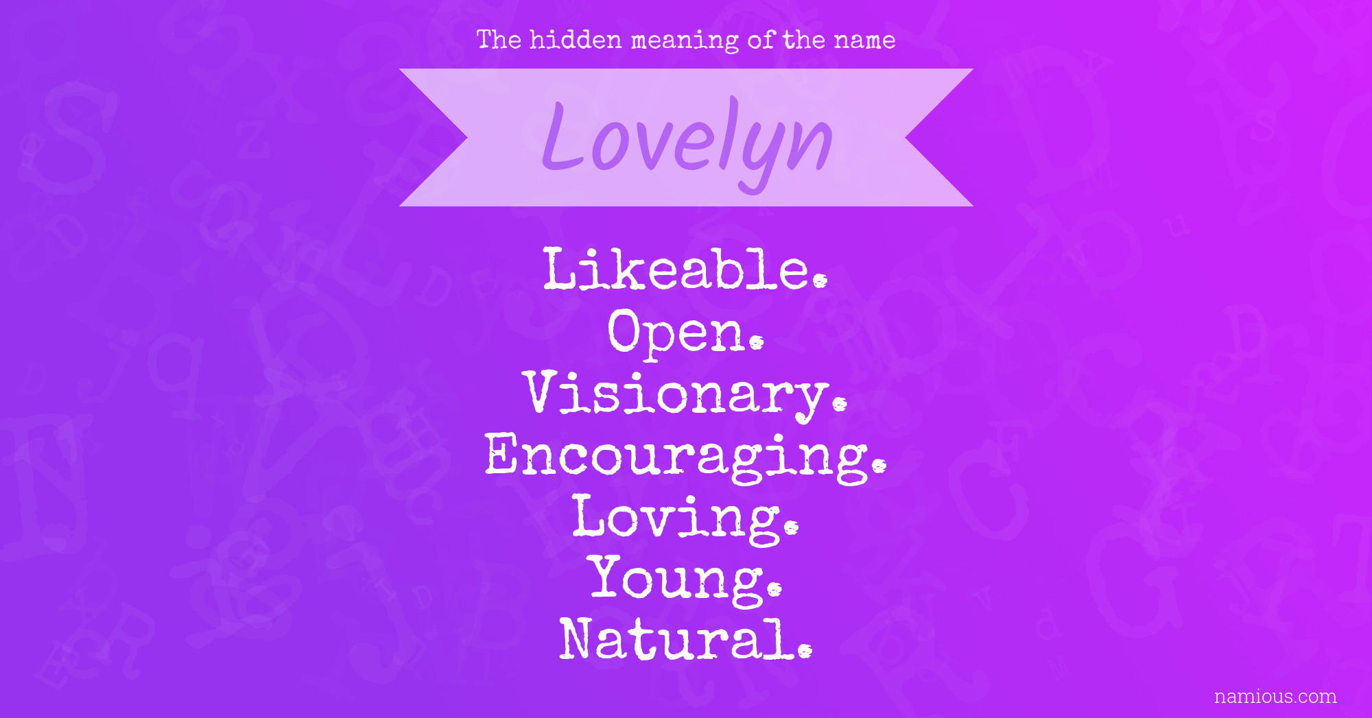 The hidden meaning of the name Lovelyn