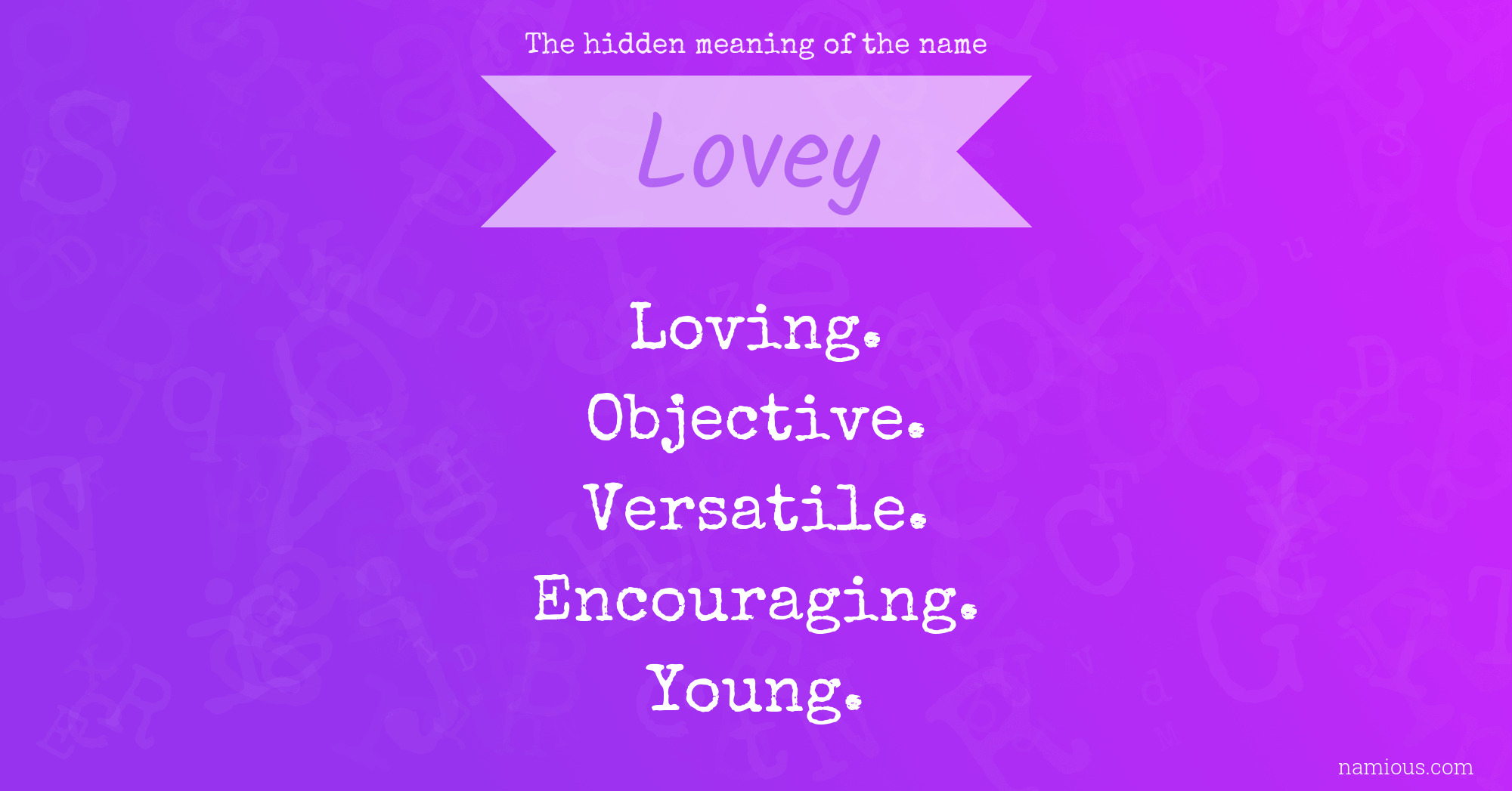 The hidden meaning of the name Lovey