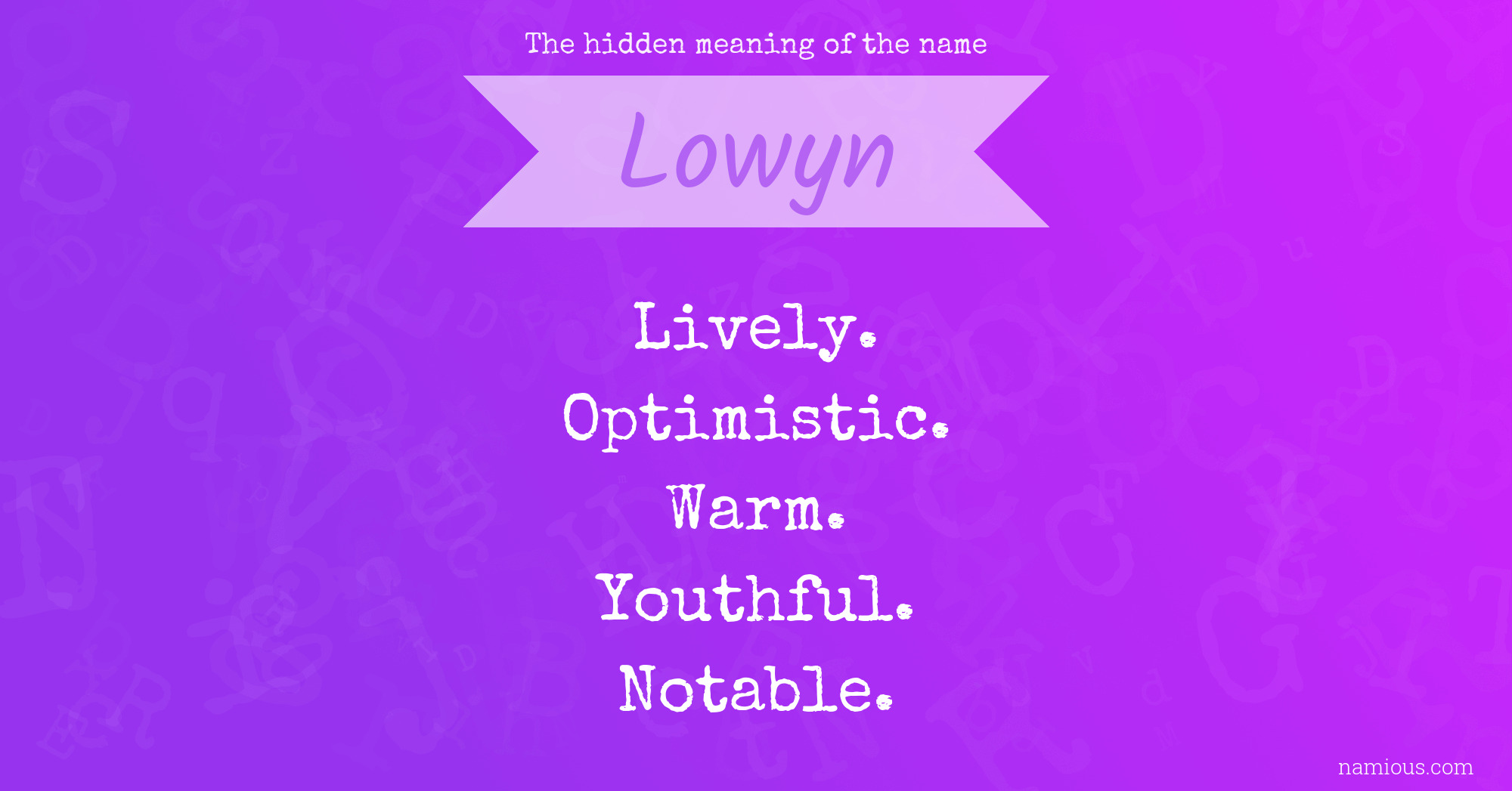 The hidden meaning of the name Lowyn