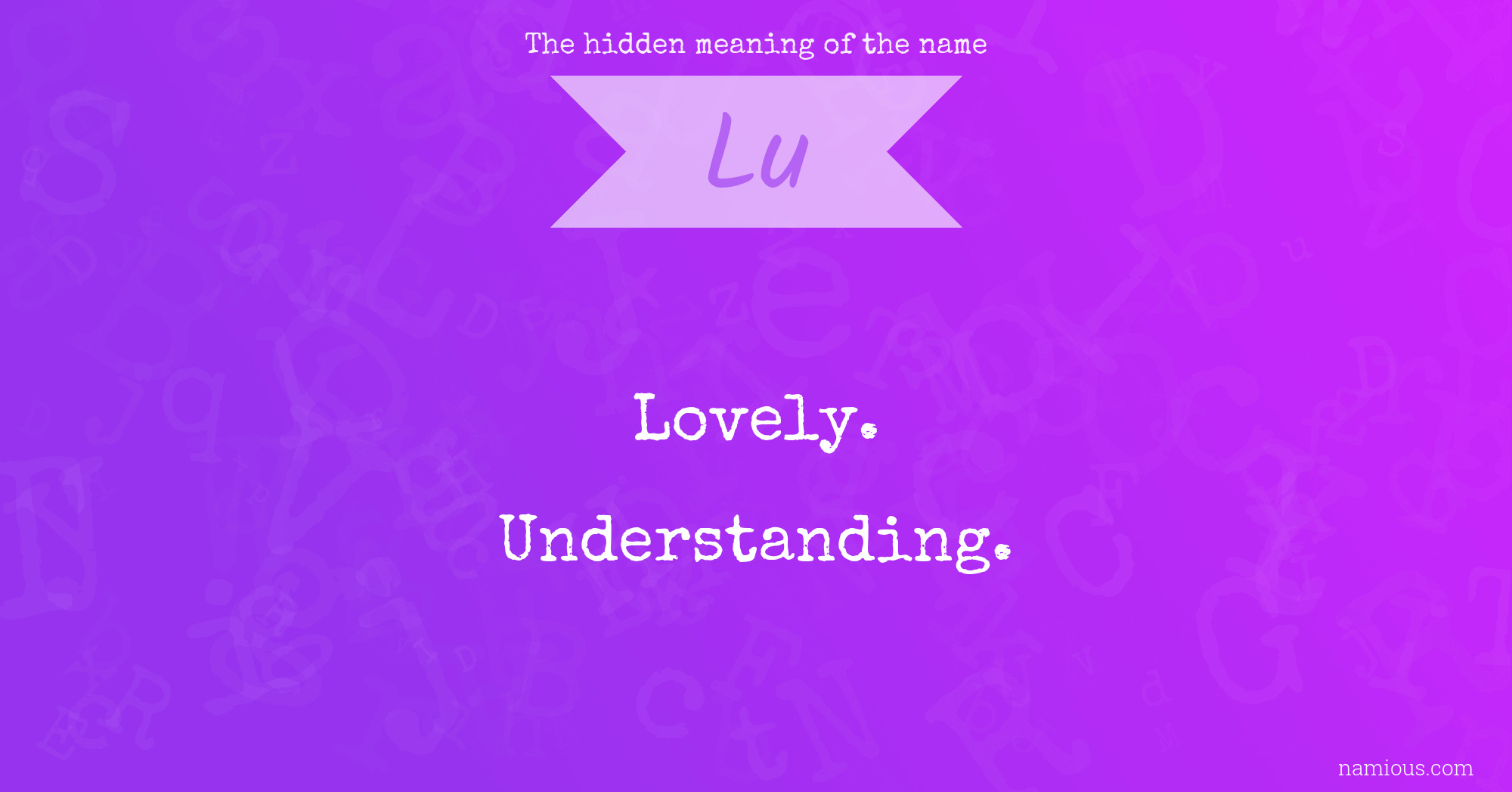 The hidden meaning of the name Lu