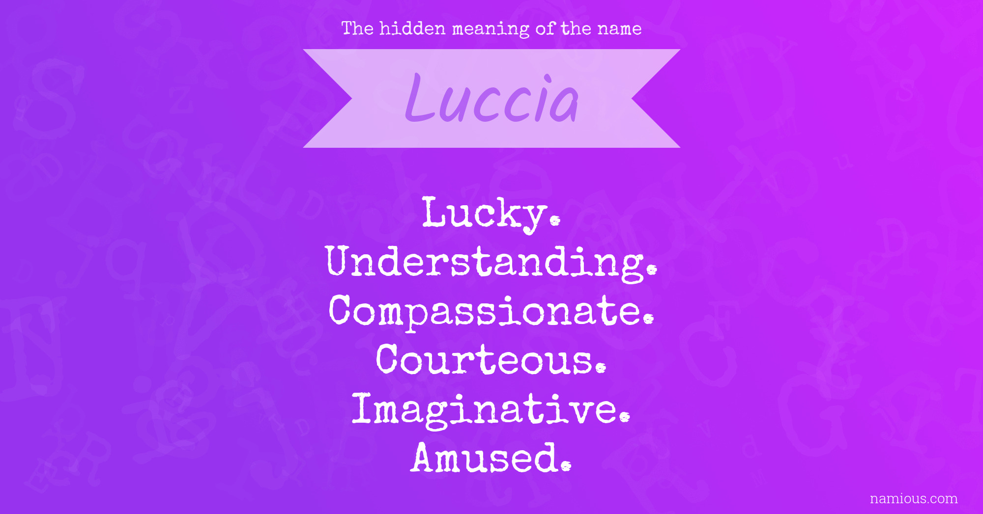 The hidden meaning of the name Luccia