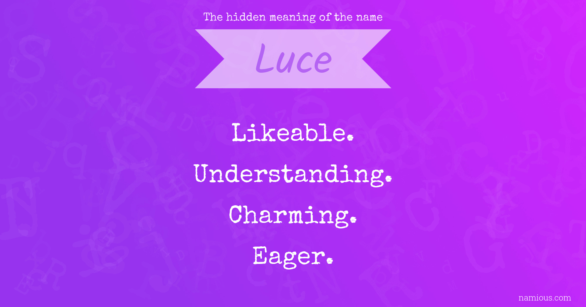 The hidden meaning of the name Luce