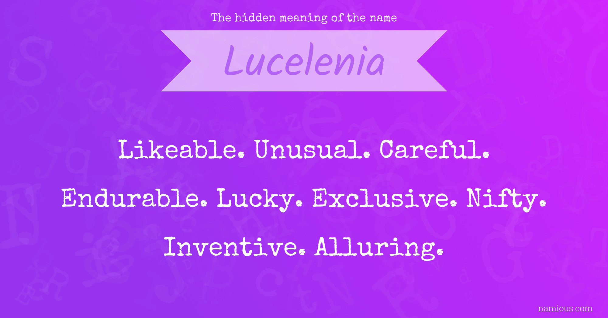 The hidden meaning of the name Lucelenia