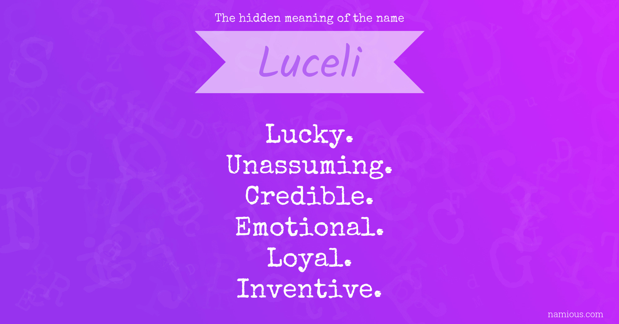 The hidden meaning of the name Luceli