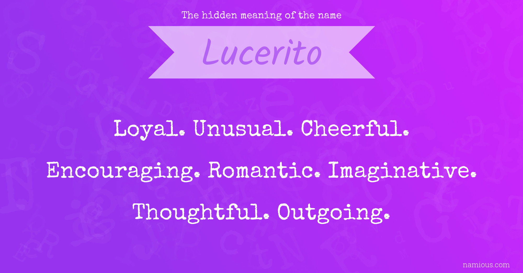 The hidden meaning of the name Lucerito