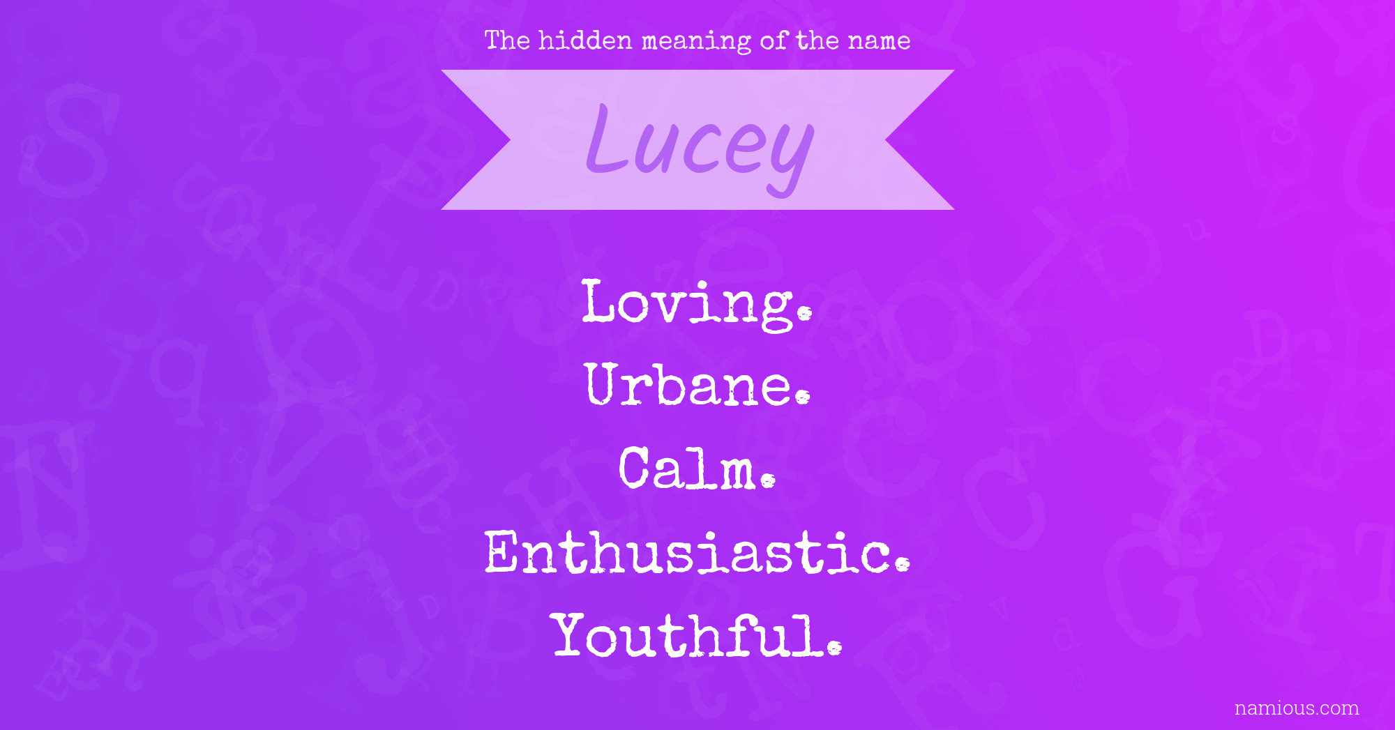 The hidden meaning of the name Lucey