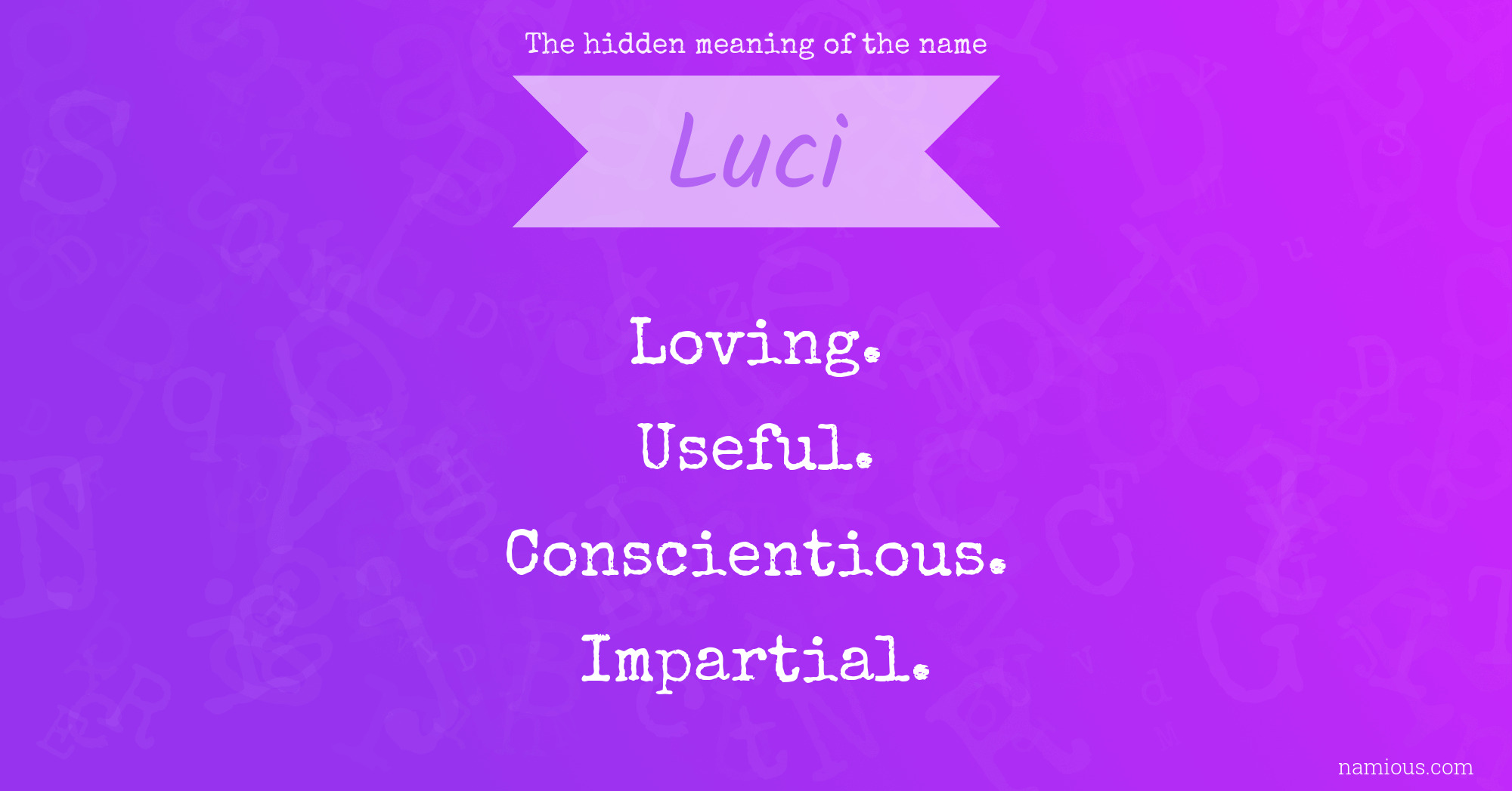 The hidden meaning of the name Luci