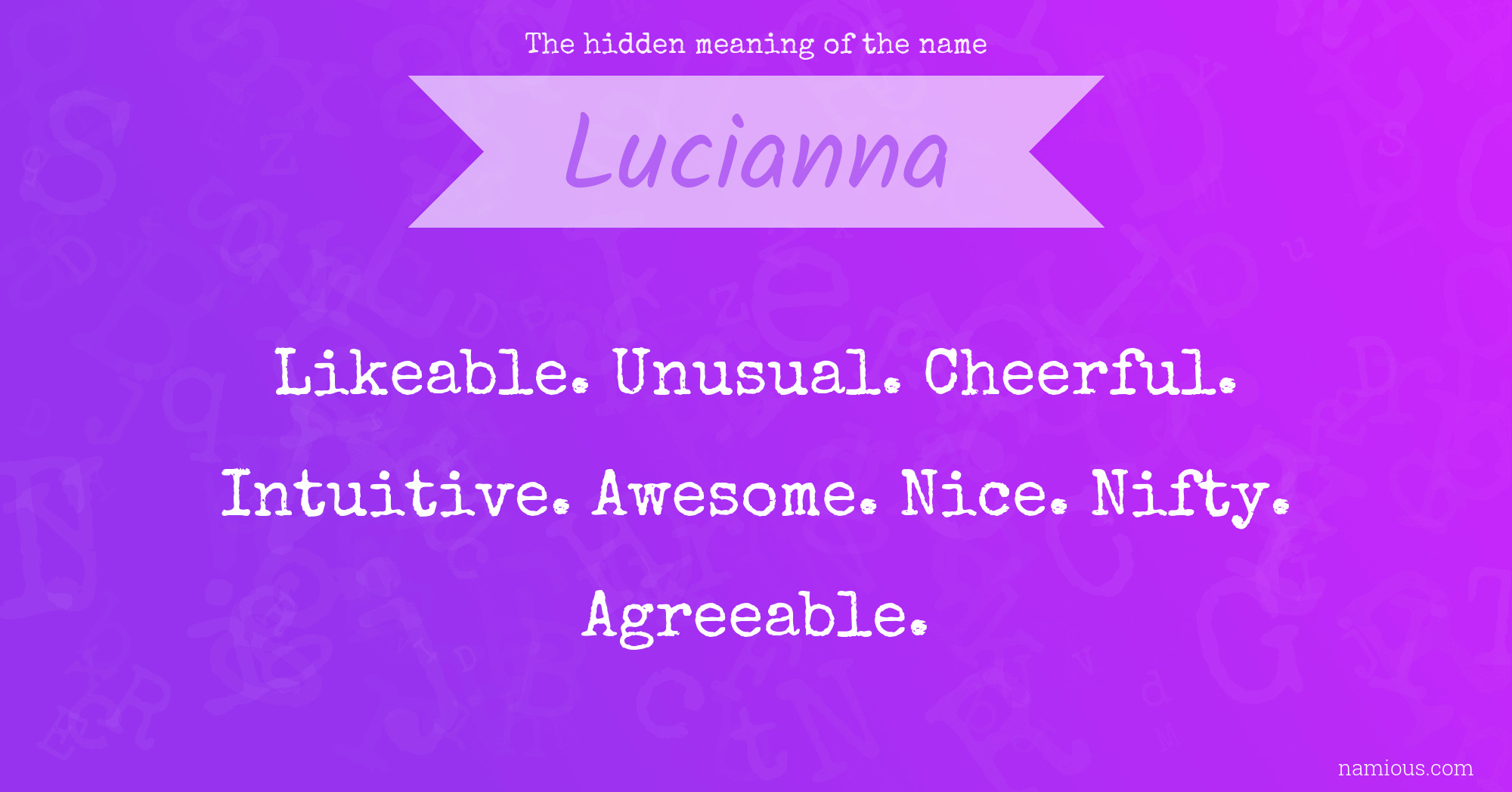 The hidden meaning of the name Lucianna