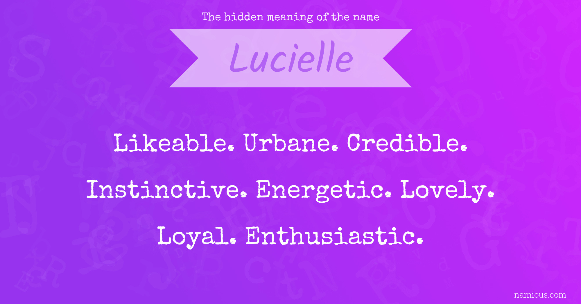 The hidden meaning of the name Lucielle