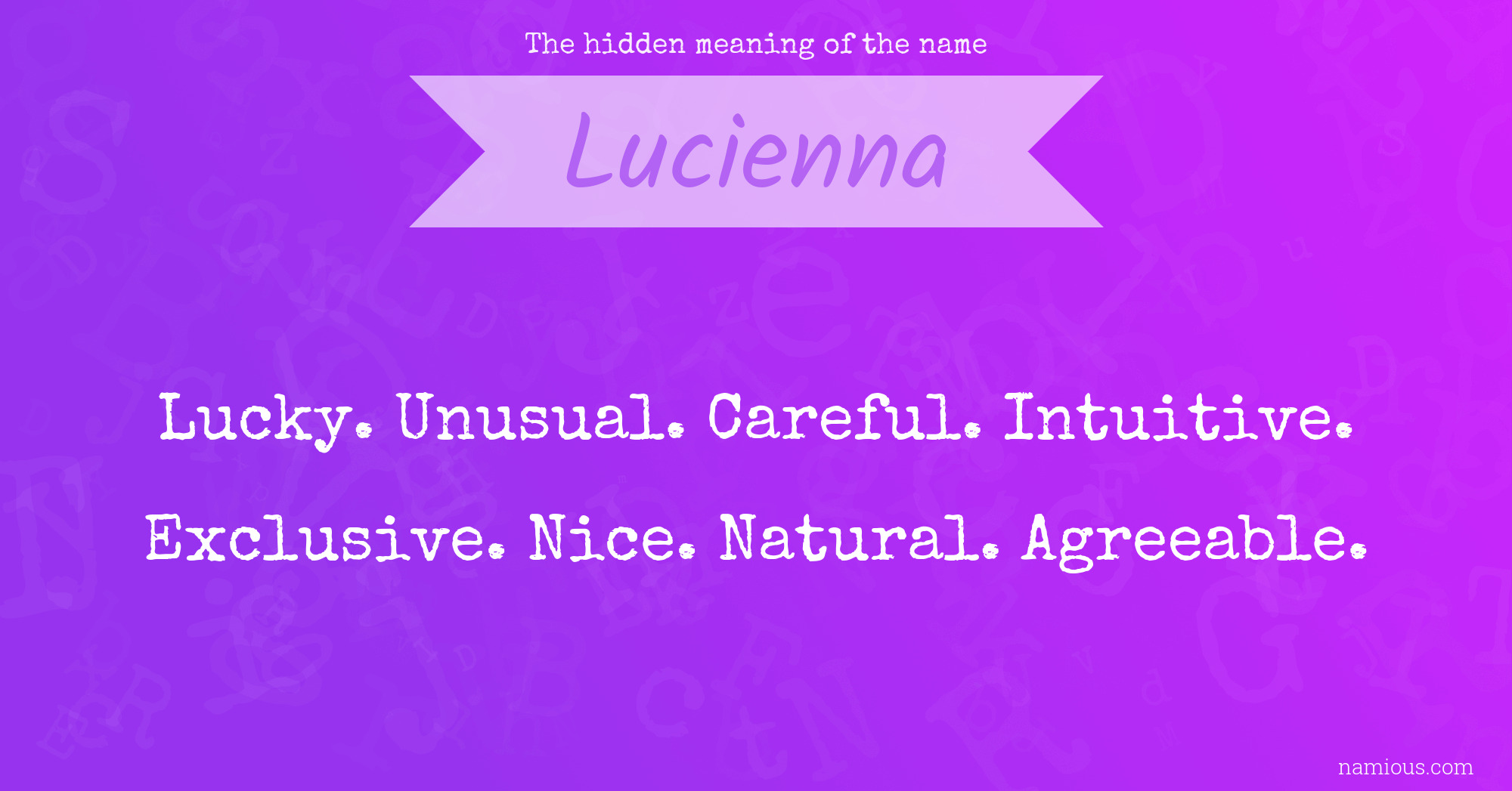 The hidden meaning of the name Lucienna