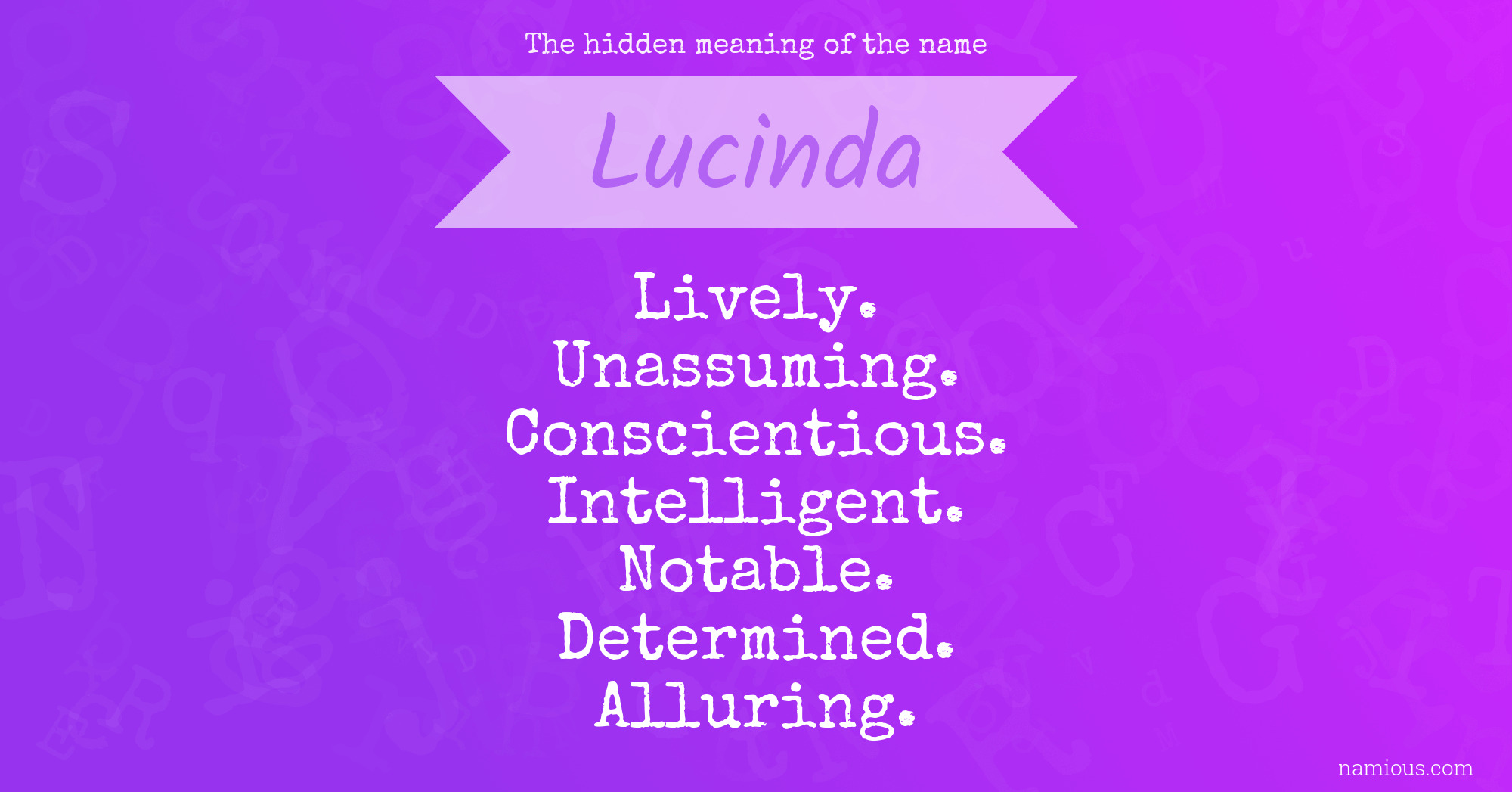 The hidden meaning of the name Lucinda