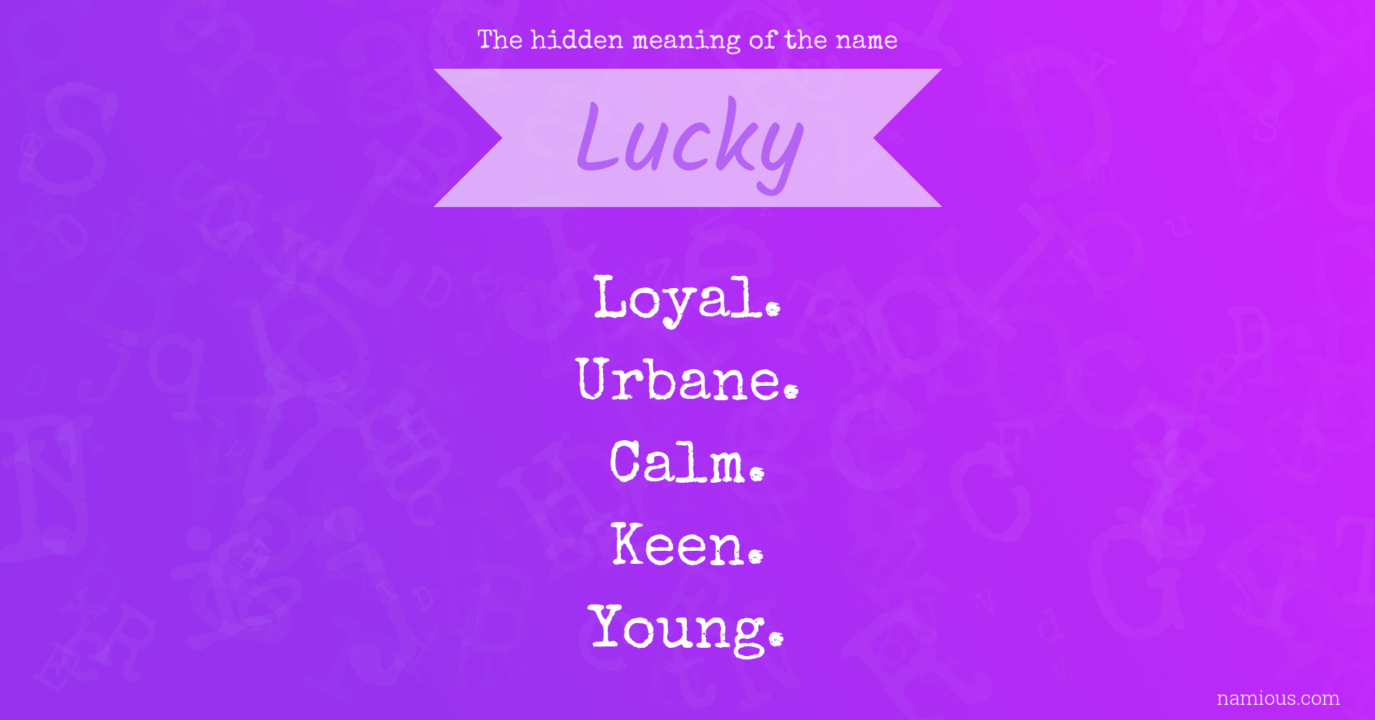 The hidden meaning of the name Lucky