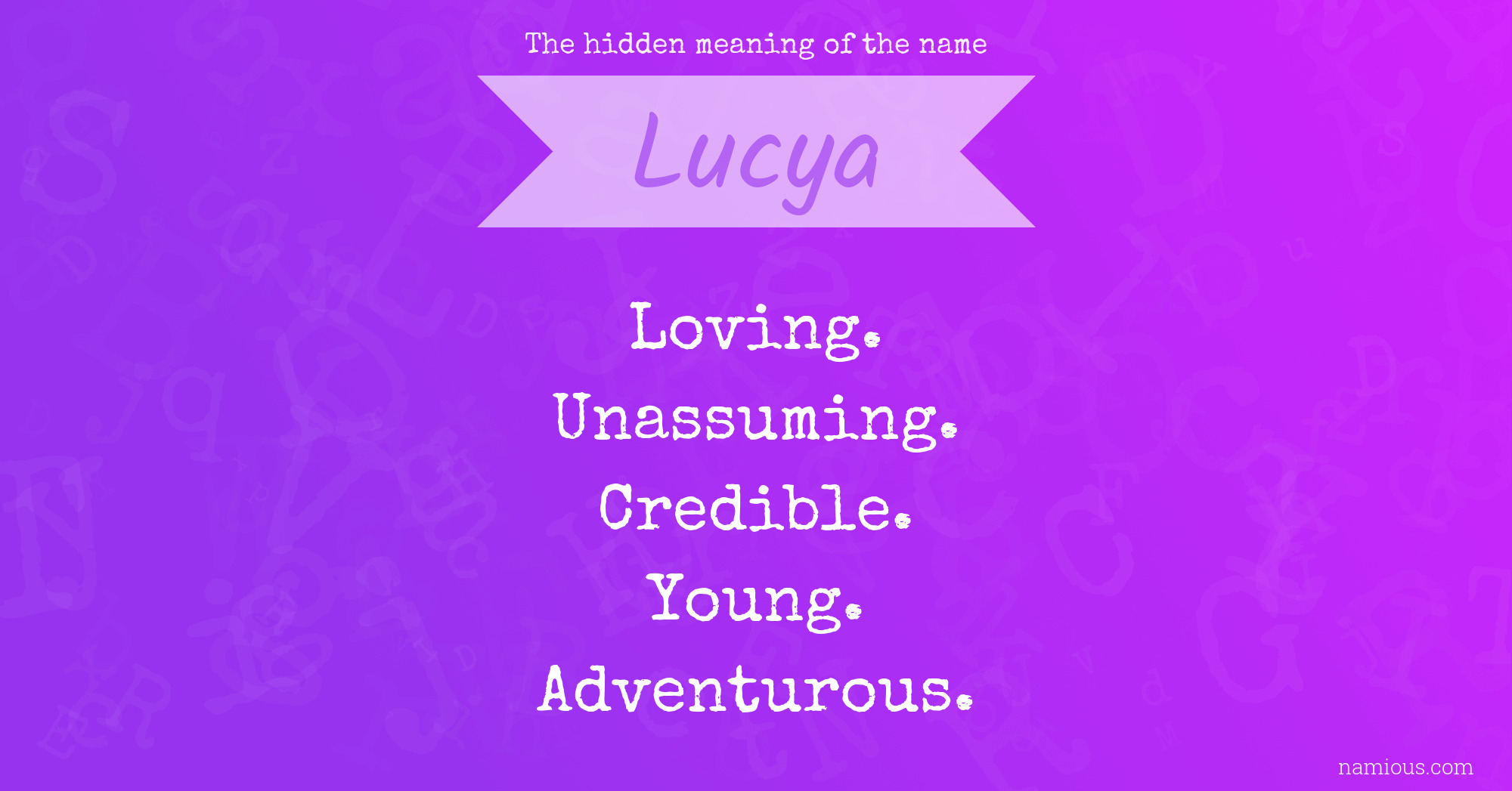 The hidden meaning of the name Lucya