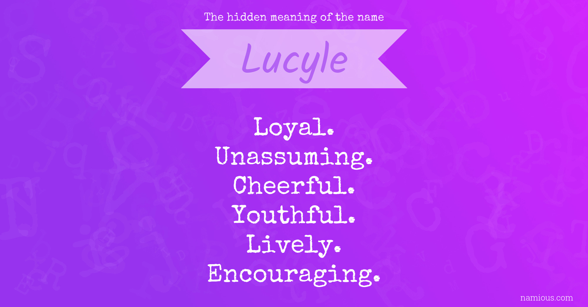 The hidden meaning of the name Lucyle