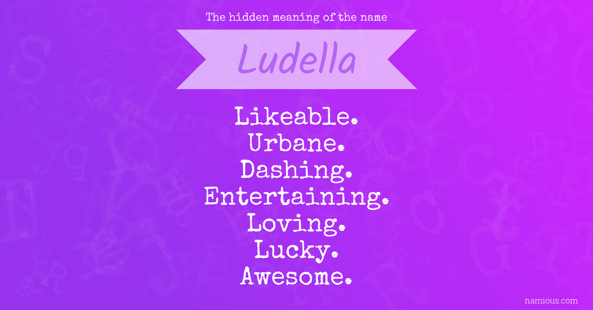 The hidden meaning of the name Ludella