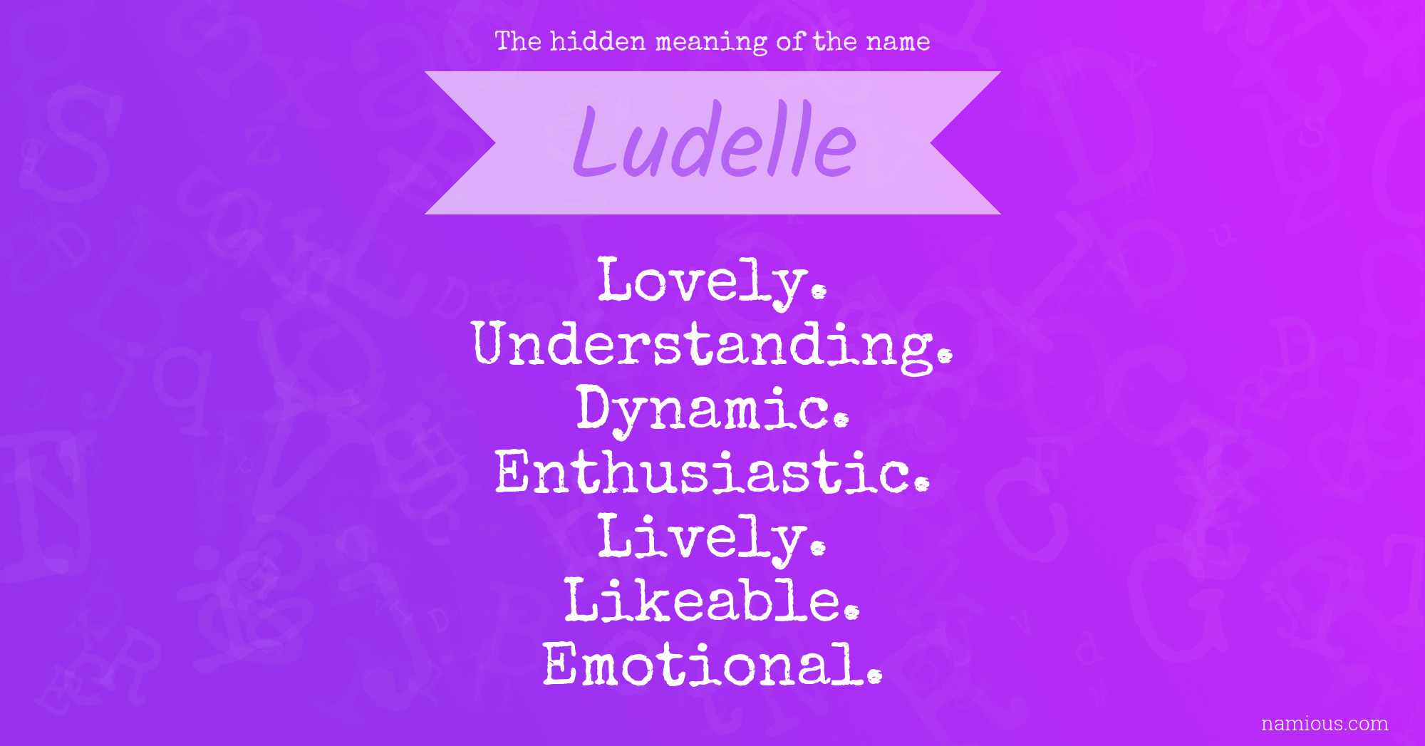 The hidden meaning of the name Ludelle