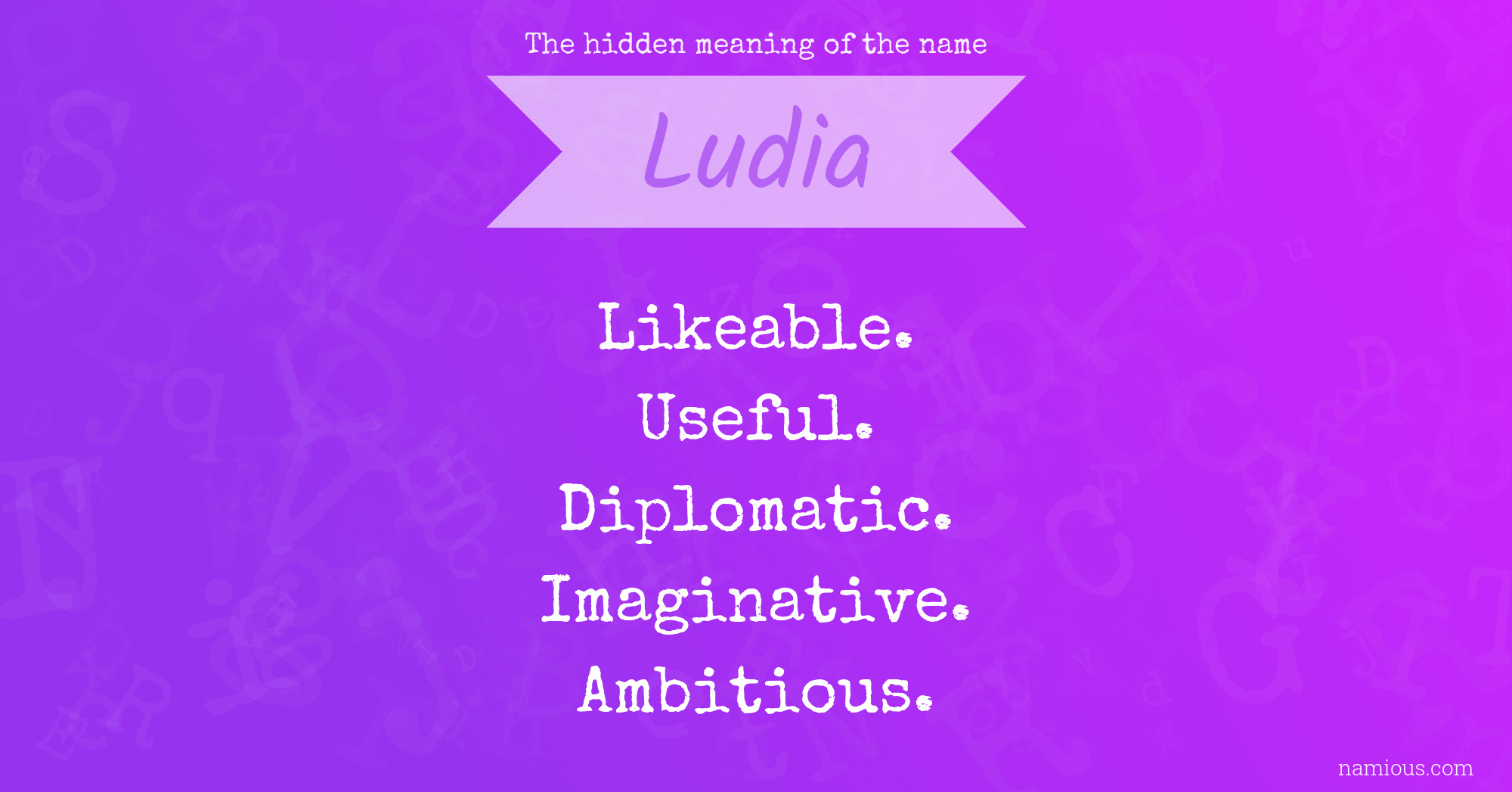 The hidden meaning of the name Ludia