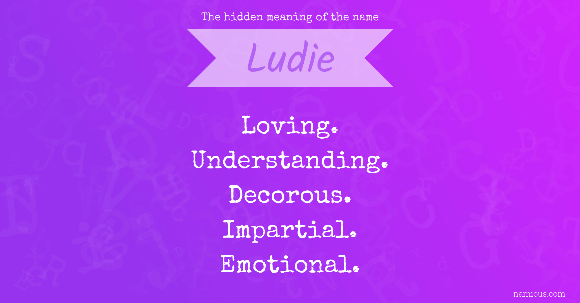 The hidden meaning of the name Ludie