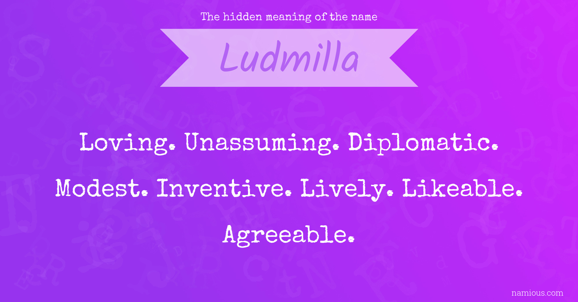 The hidden meaning of the name Ludmilla