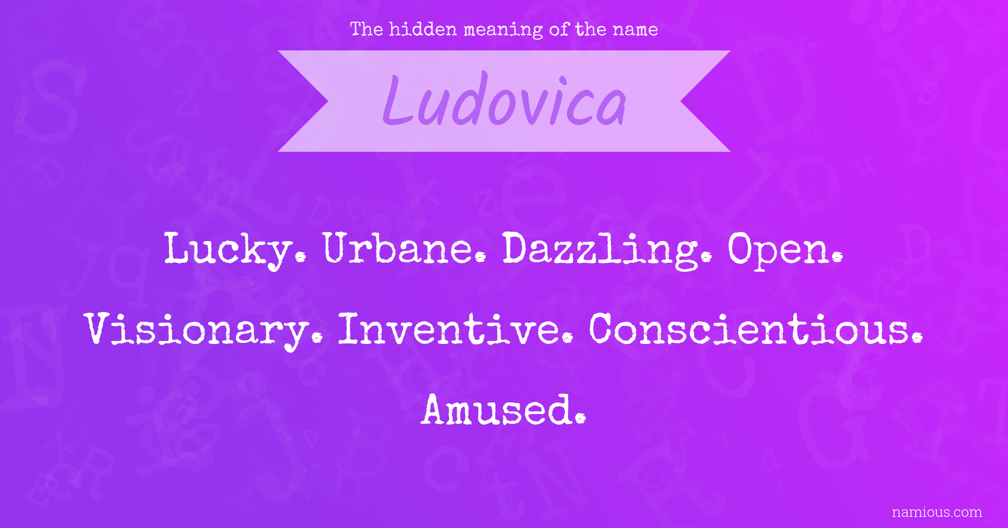 The hidden meaning of the name Ludovica