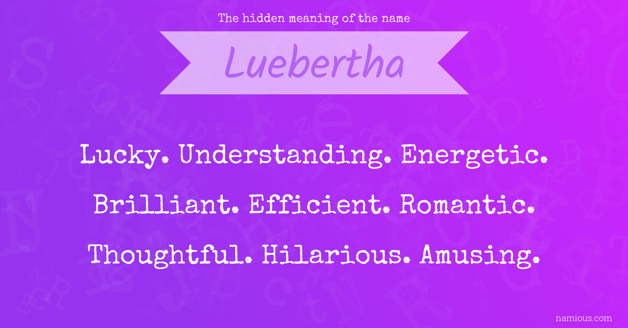 The hidden meaning of the name Luebertha