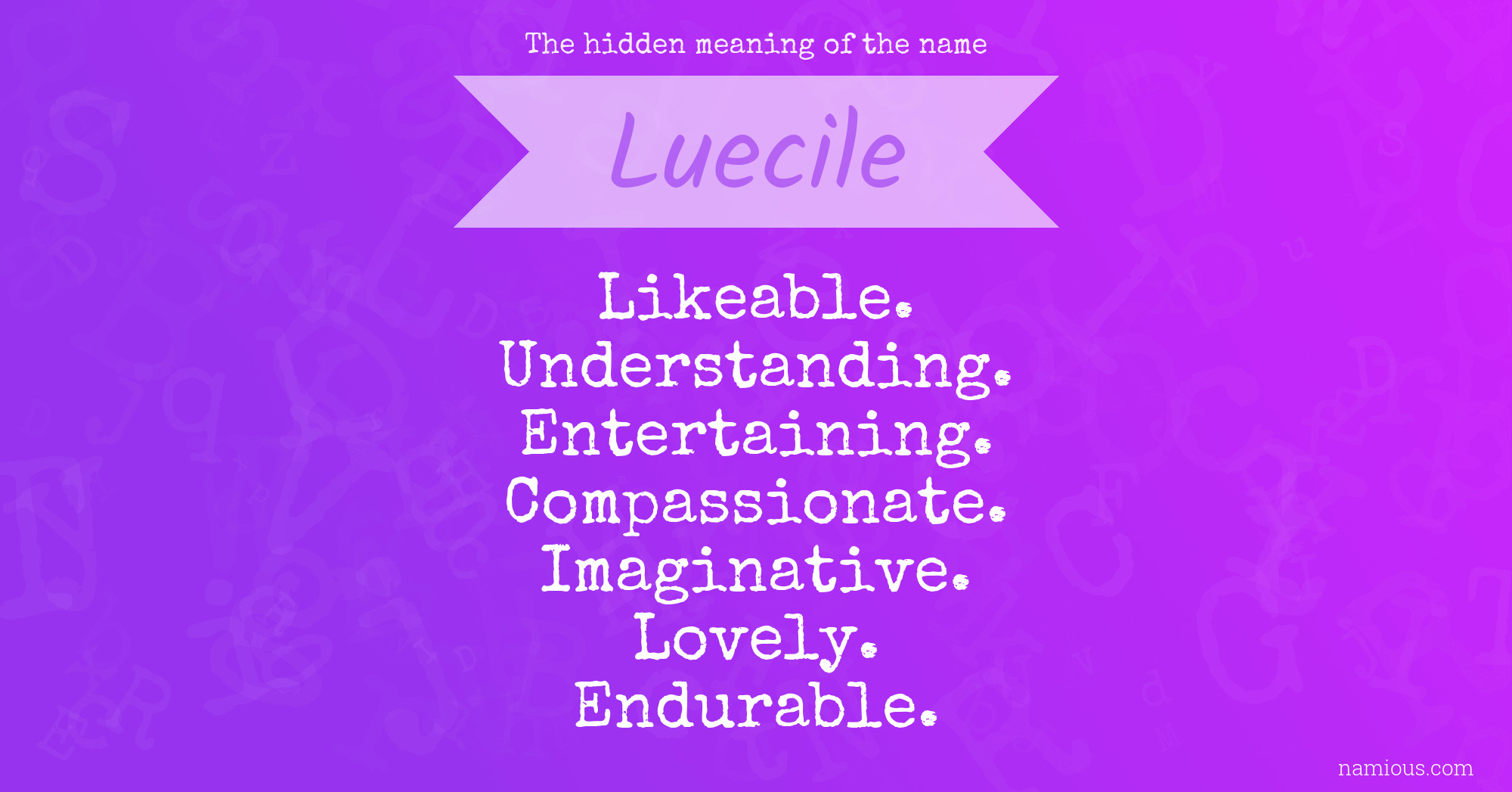 The hidden meaning of the name Luecile