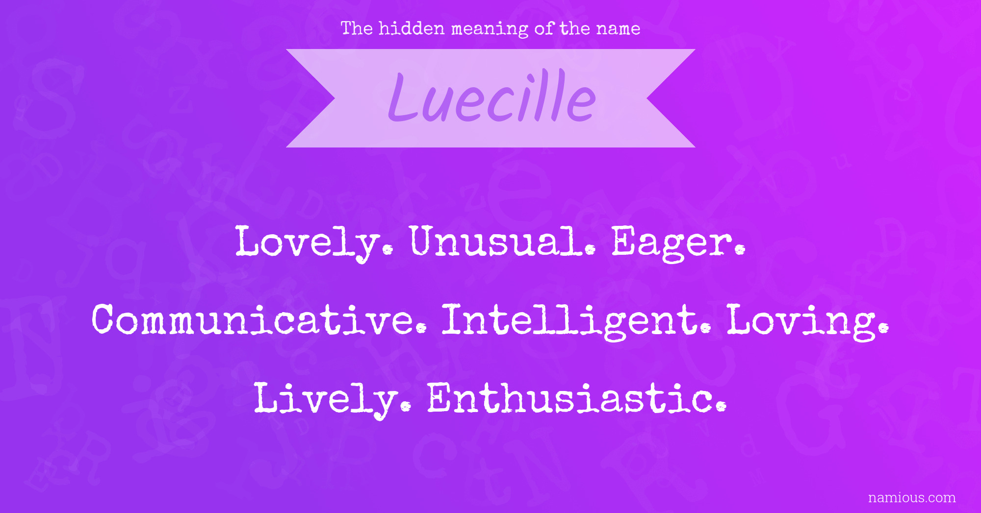 The hidden meaning of the name Luecille