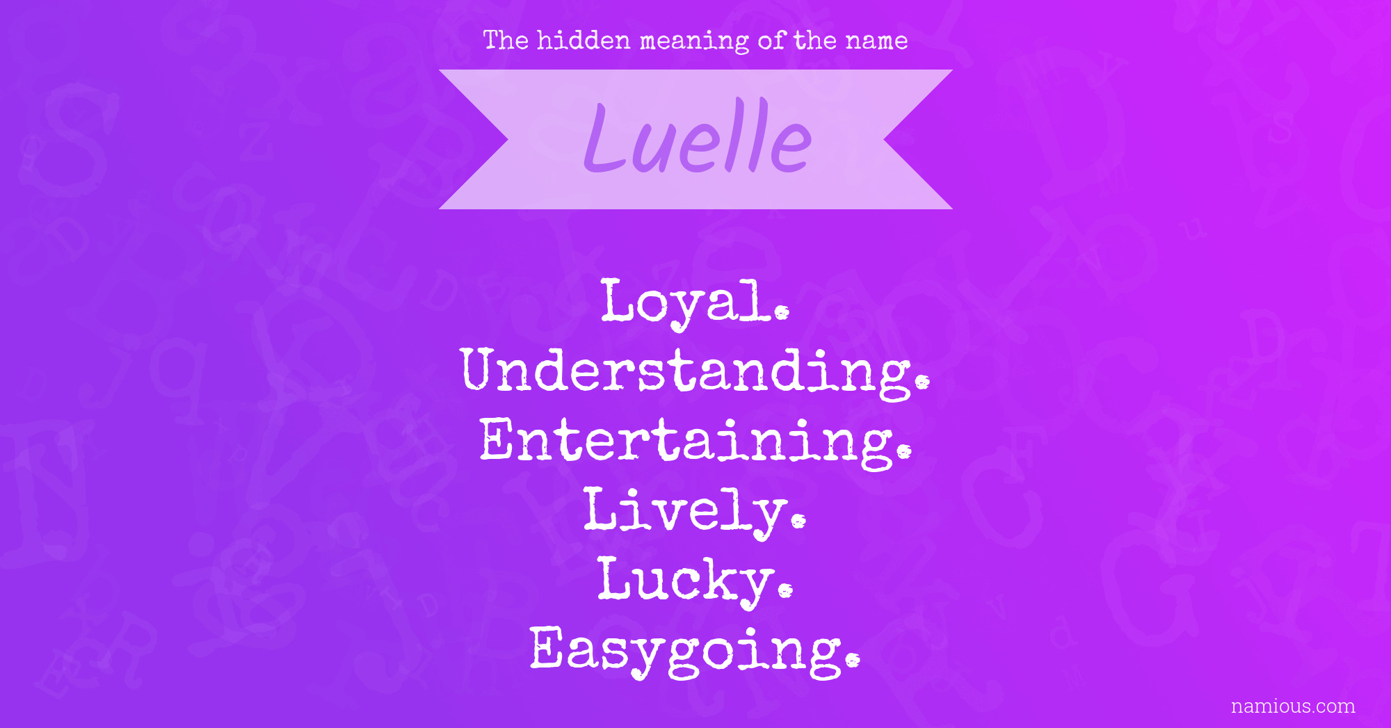 The hidden meaning of the name Luelle