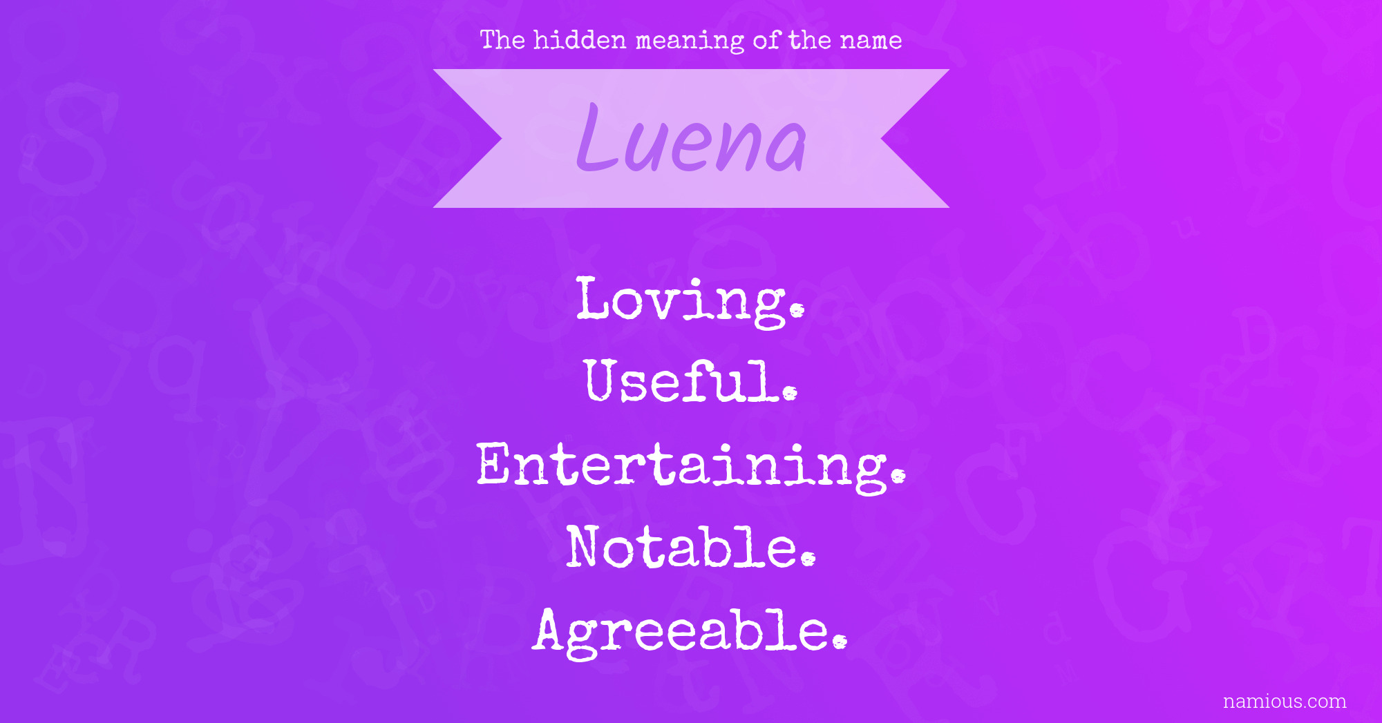 The hidden meaning of the name Luena