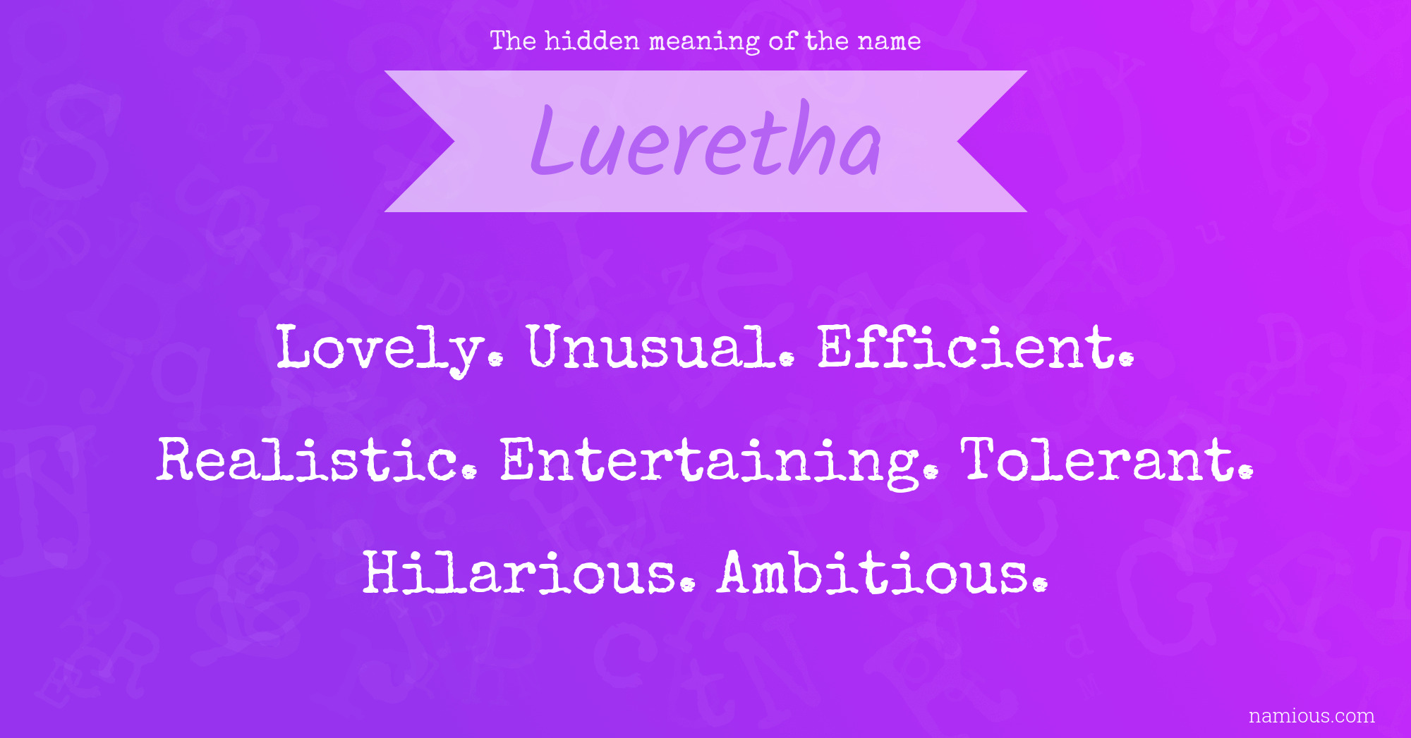 The hidden meaning of the name Lueretha