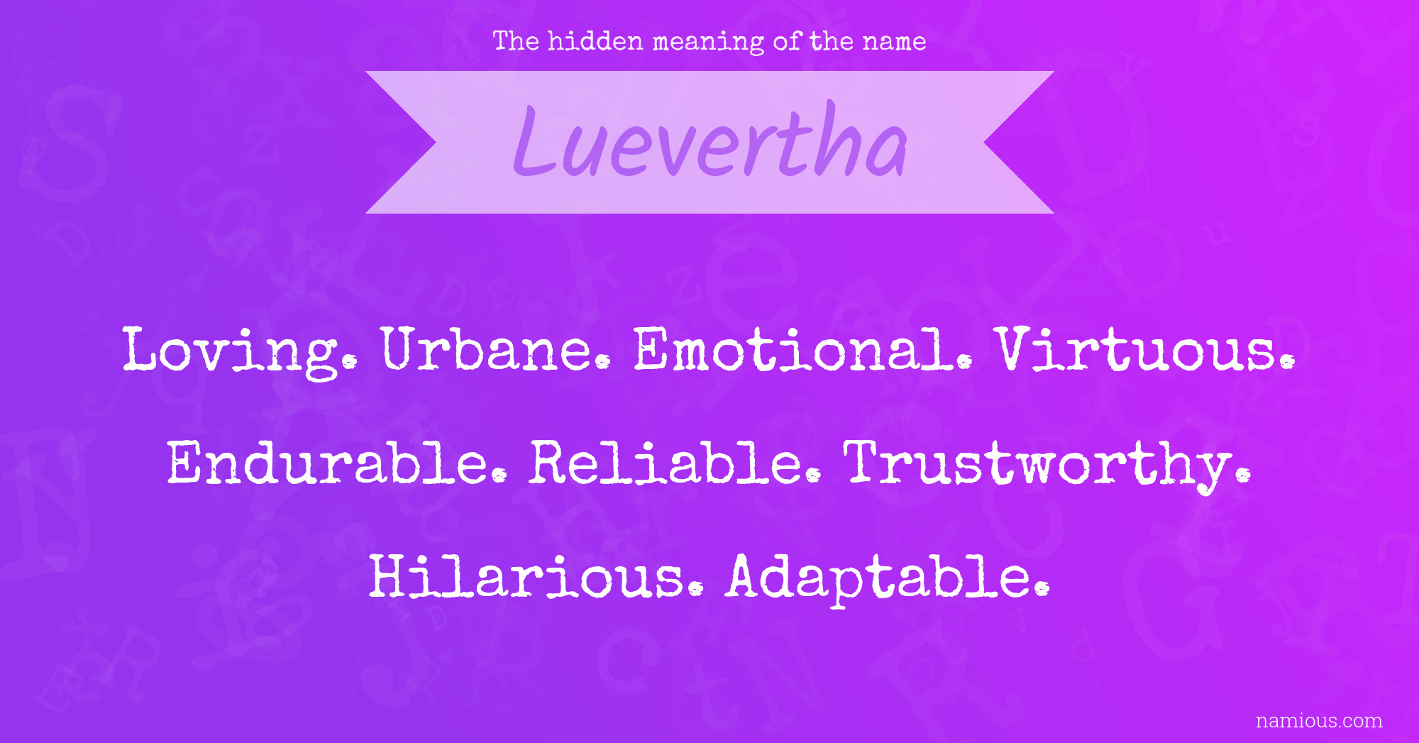 The hidden meaning of the name Luevertha