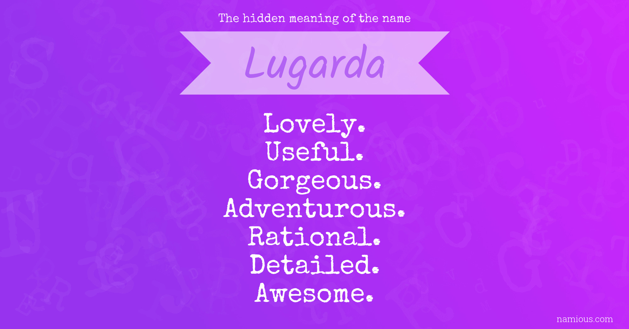 The hidden meaning of the name Lugarda