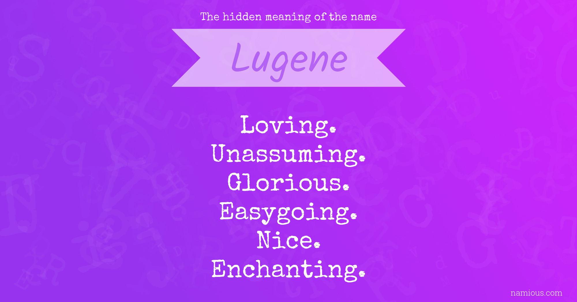 The hidden meaning of the name Lugene