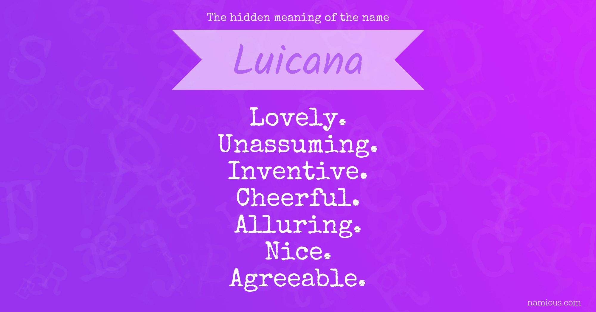 The hidden meaning of the name Luicana