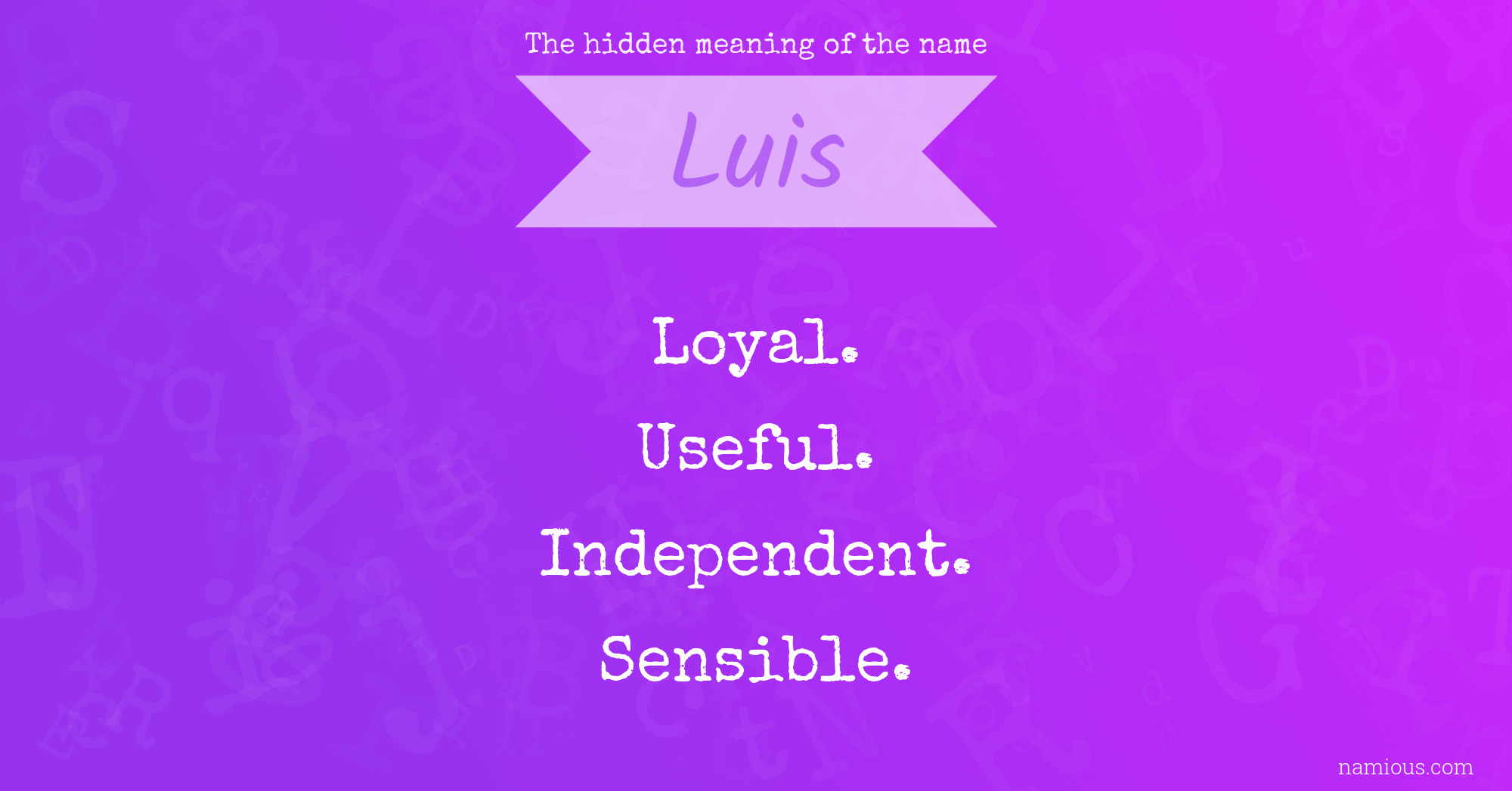 The hidden meaning of the name Luis