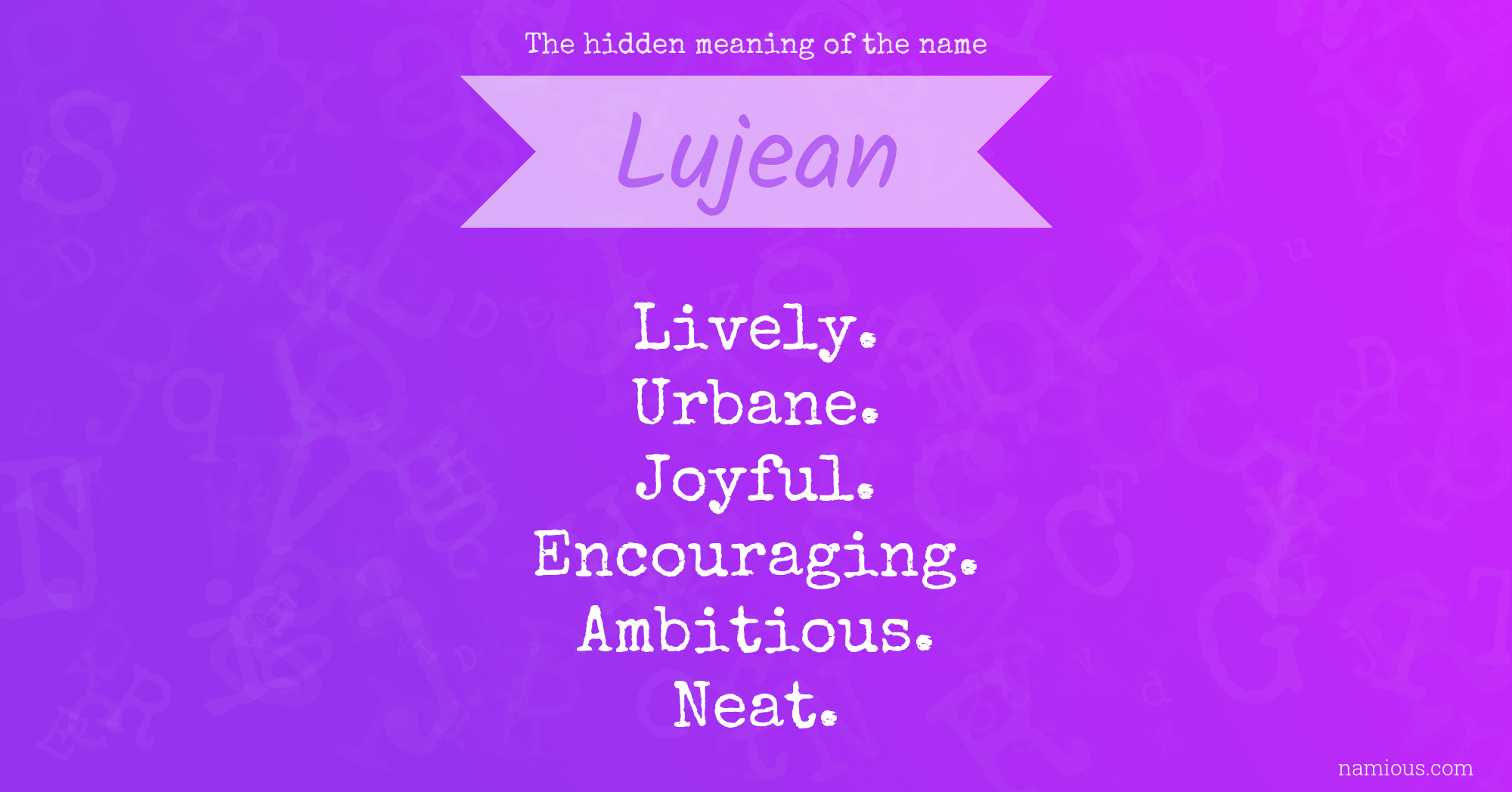 The hidden meaning of the name Lujean