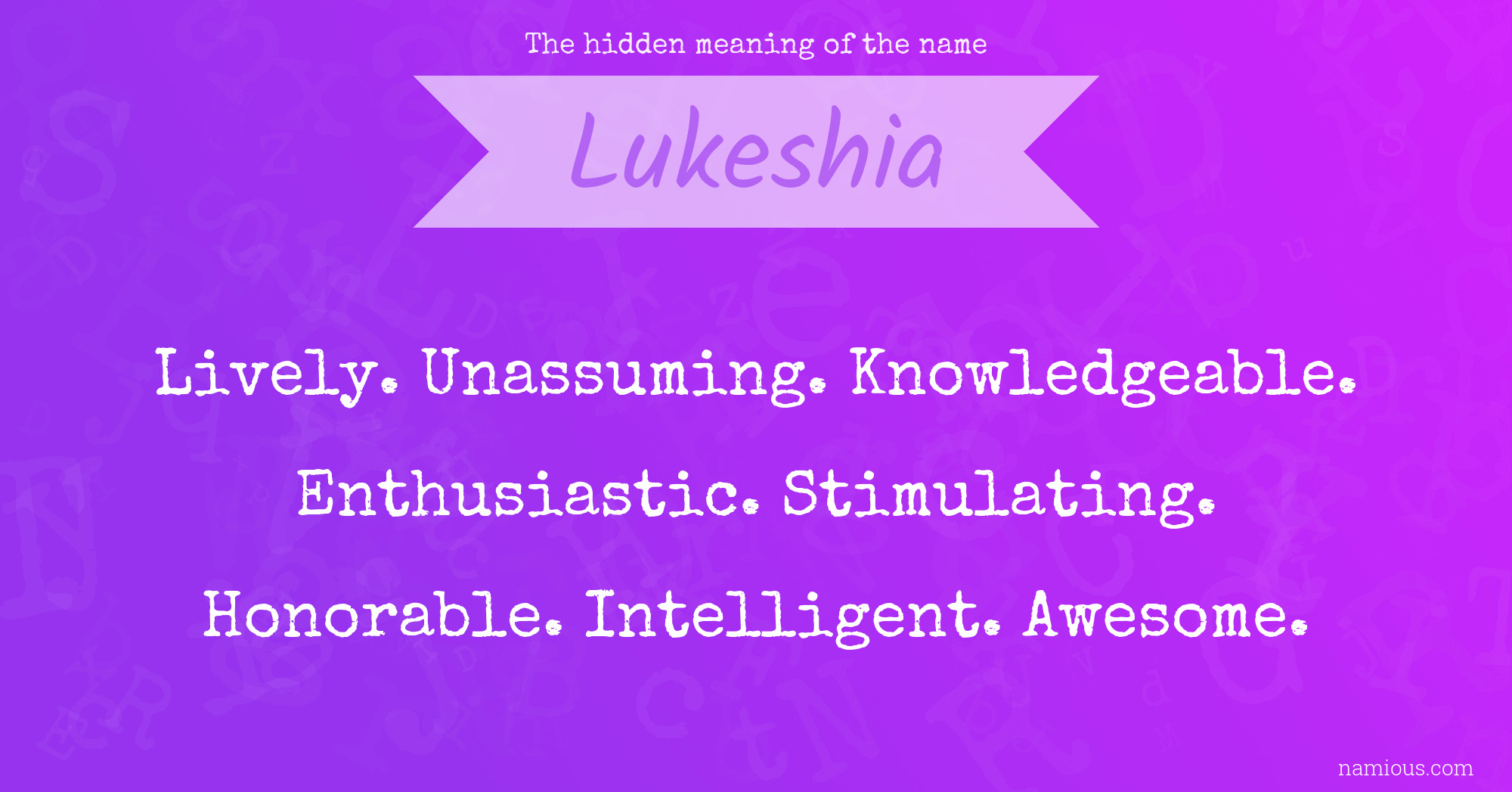 The hidden meaning of the name Lukeshia